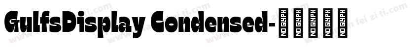 GulfsDisplay Condensed字体转换